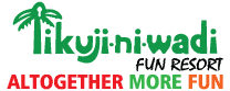 Tikujiniwadi Fun Resort
